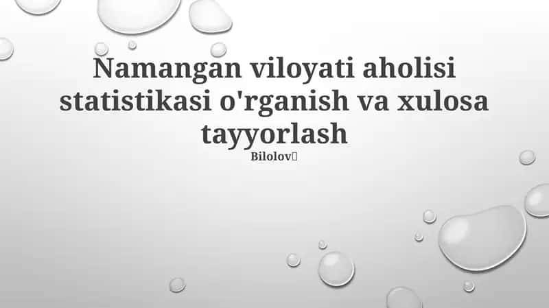 Namangan viloyati aholisi statistikasi o'rganish va xulosa tayyorlash bilolov🧸 ijtimoiy-iqtisodiy ko'rsatkichlar va tahlil, demografik ko'rsatkichlarni o'z ichiga oladi 1