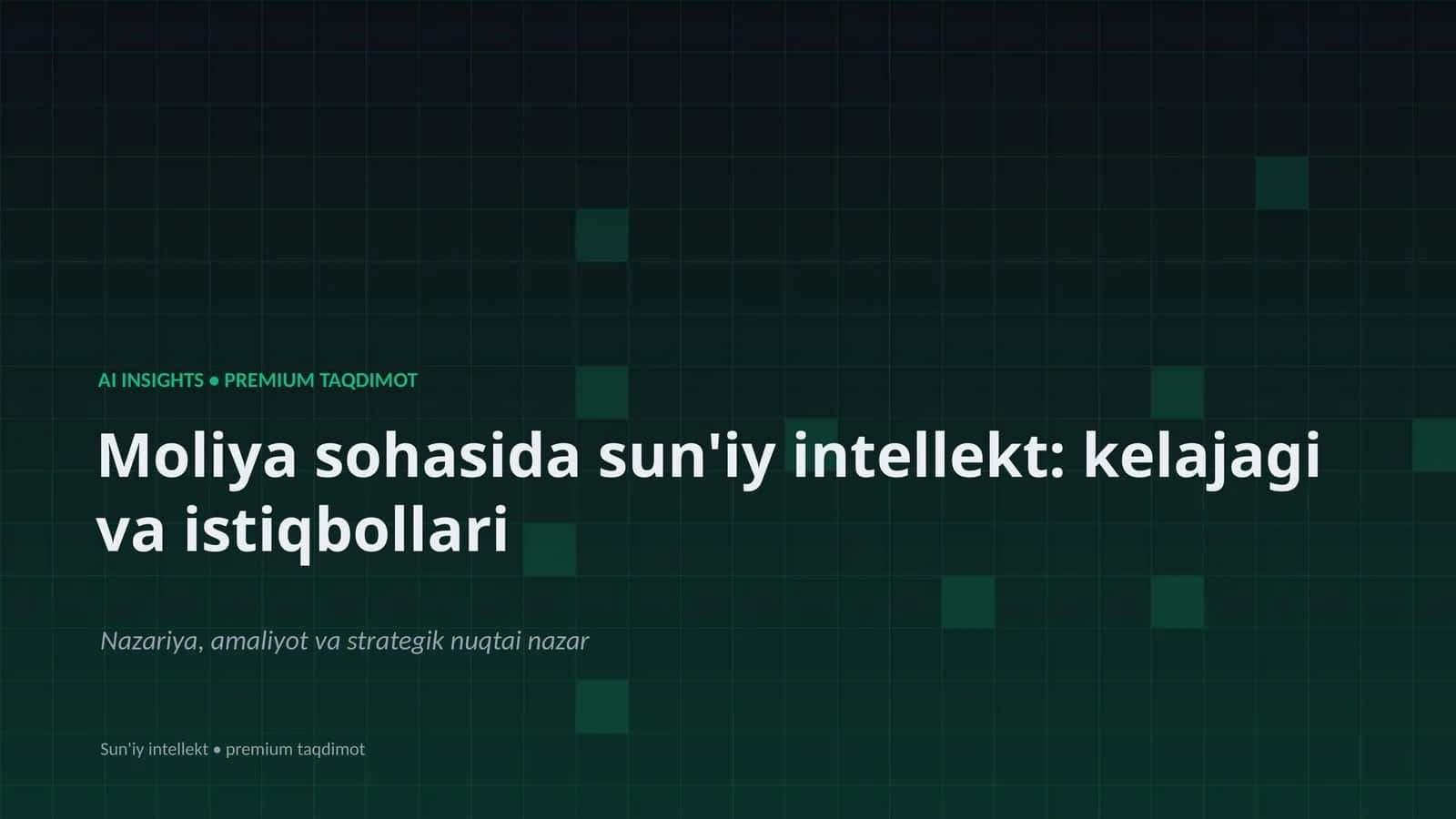 Sun'iy intellekt: kelajagi va istiqbollari