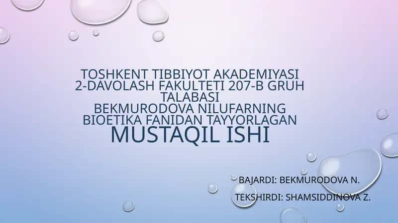 Bioetika fanidan tayyorlagan mustaqil ishi