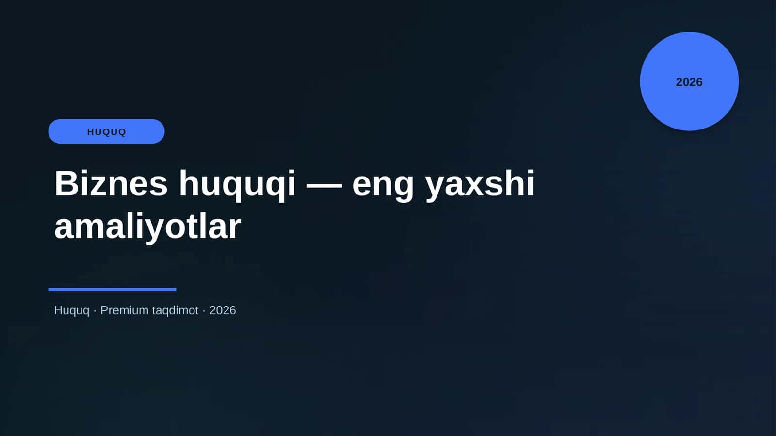 Biznes huquqi — eng yaxshi amaliyotlar