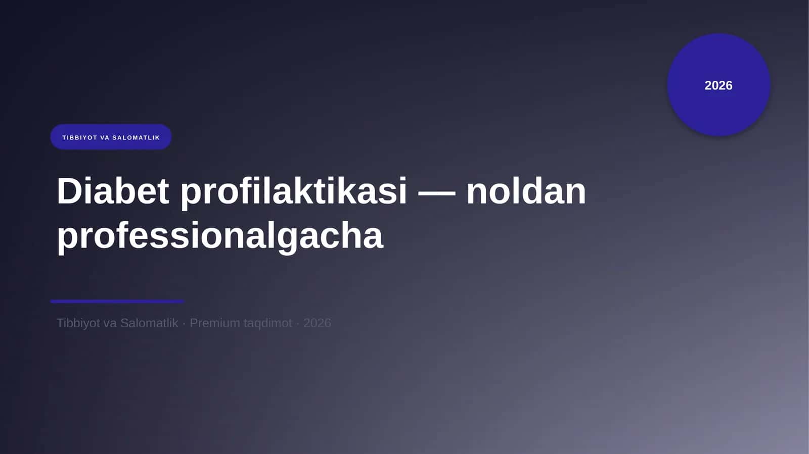 Diabet profilaktikasi — noldan professionalgacha