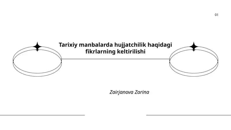 Tarixiy manbalarda hujjatchilik haqidagi fikrlarning keltirilishi