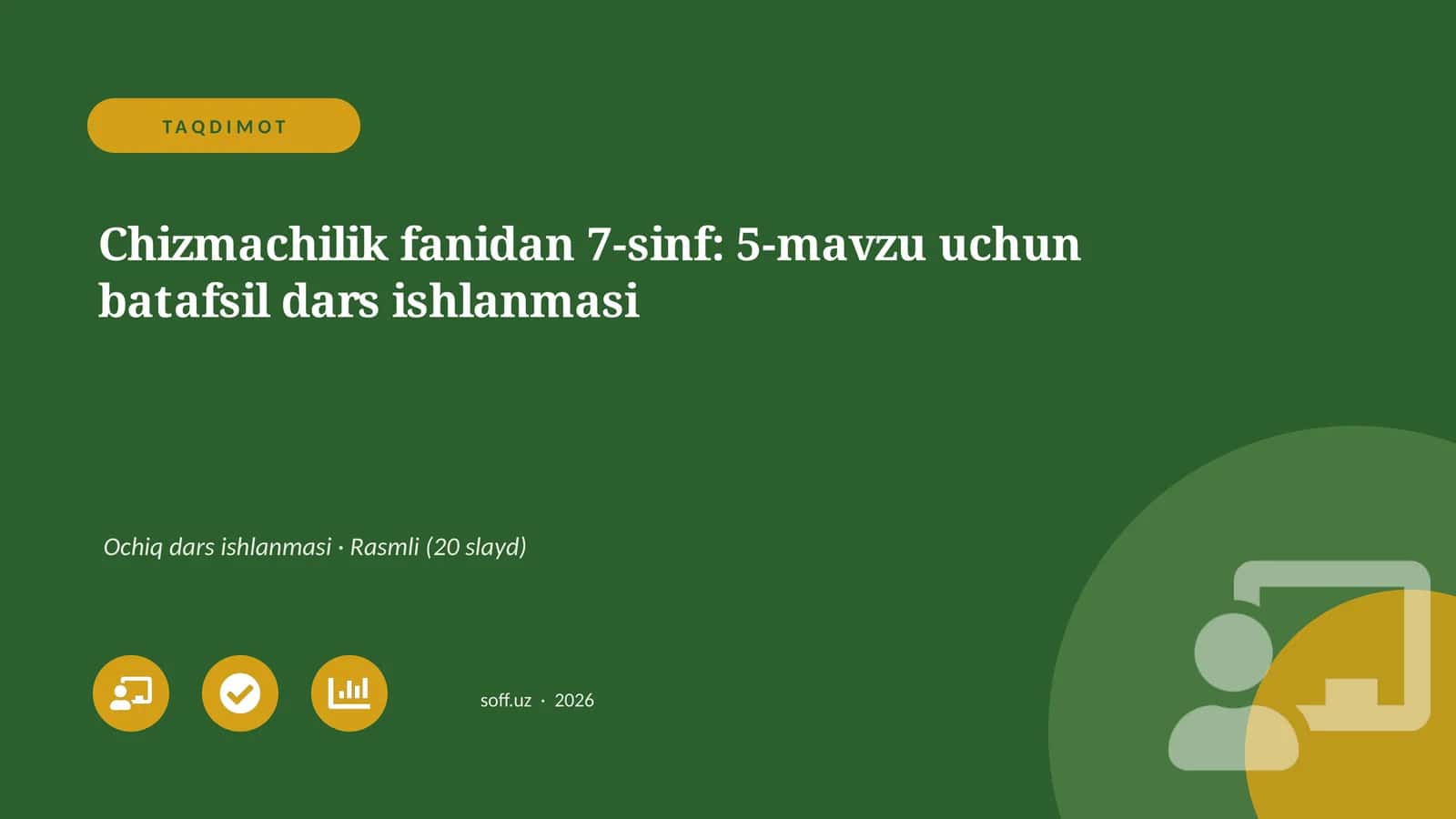 Chizmachilik fanidan 7-sinf: 5-mavzu uchun batafsil dars ishlanmasi