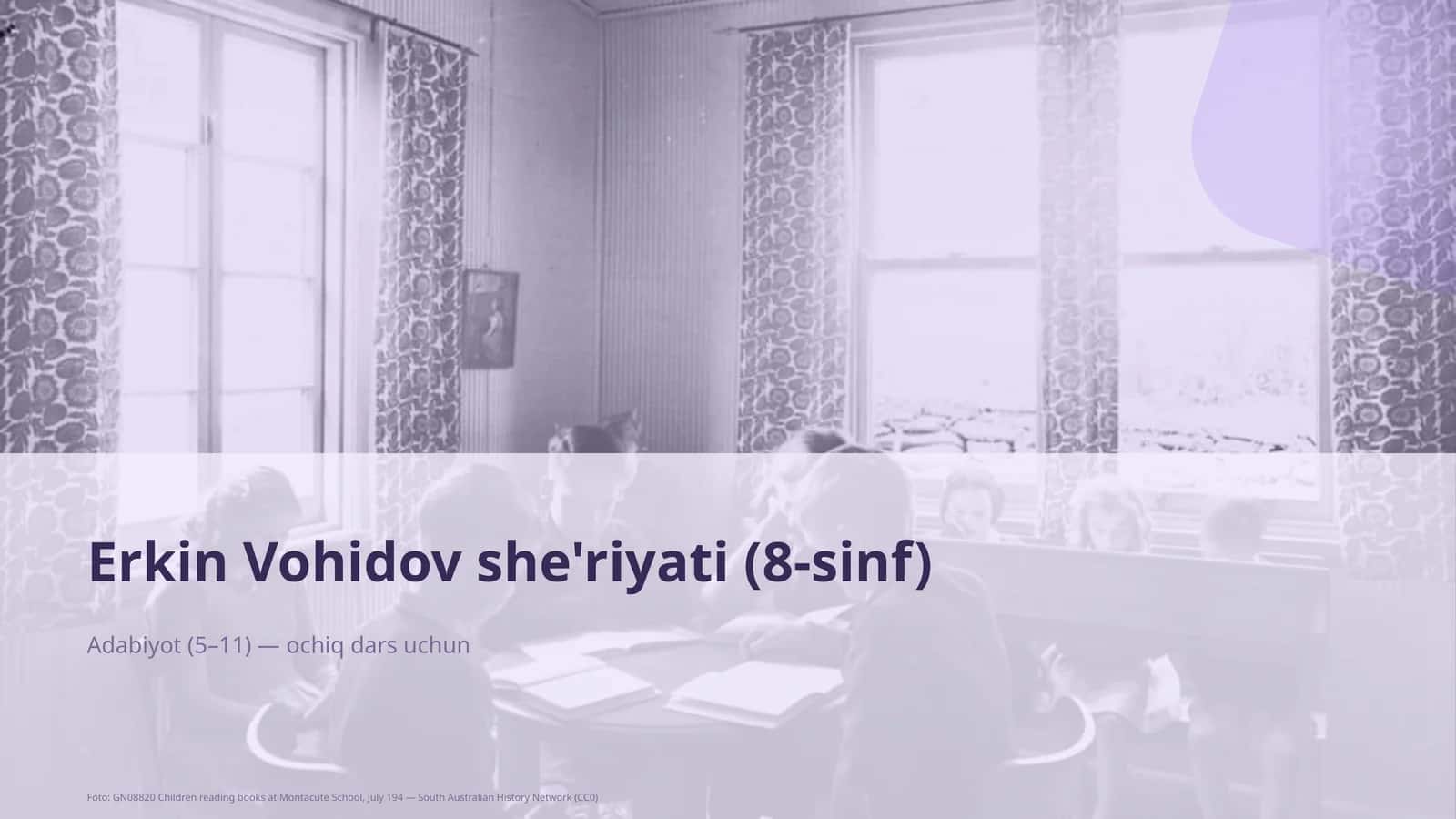 Erkin Vohidov she'riyati (8-sinf)