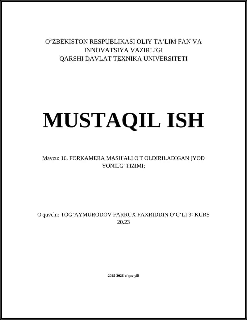 FORKAMERA MASH'ALI O'T OLDIRILADIGAN YOD YONILG' TIZIMI