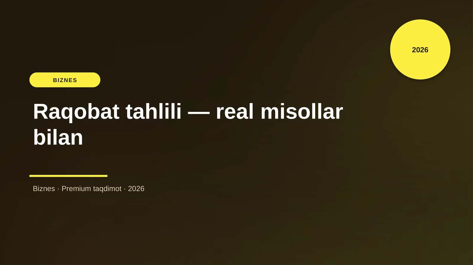Raqobat tahlili — real misollar bilan