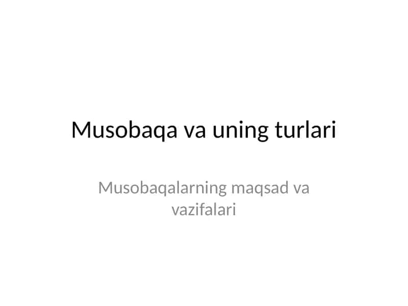 Musobaqa va uning turlari