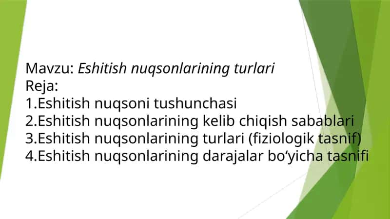 Eshitish  nuqsonlarining turlari