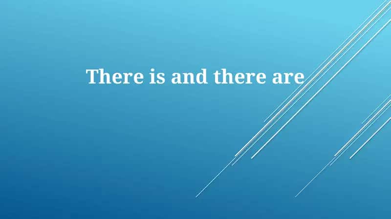 'There is/There are' ning ma'nosi va ishlatilishi