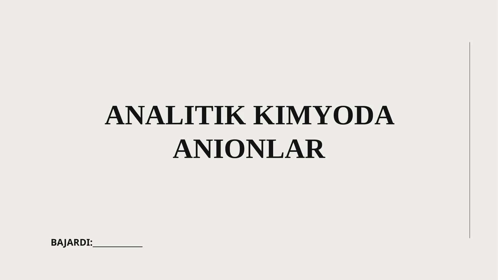 ANALITIK KIMYODA ANIONLAR