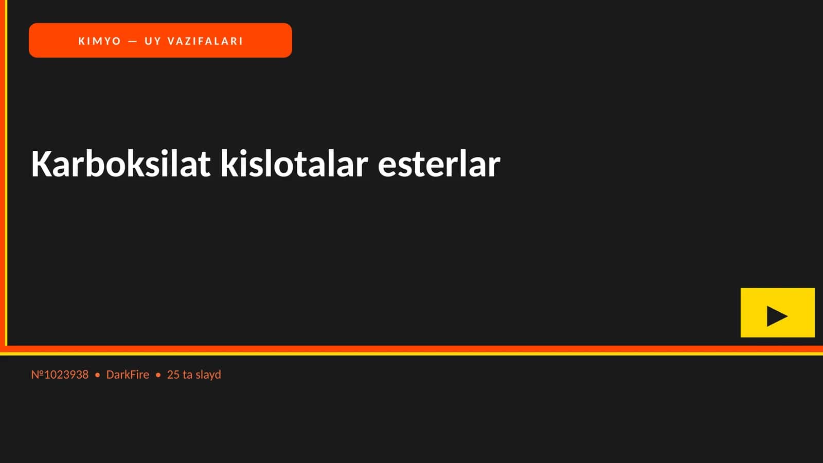 KIMYO — UY VAZIFALARI