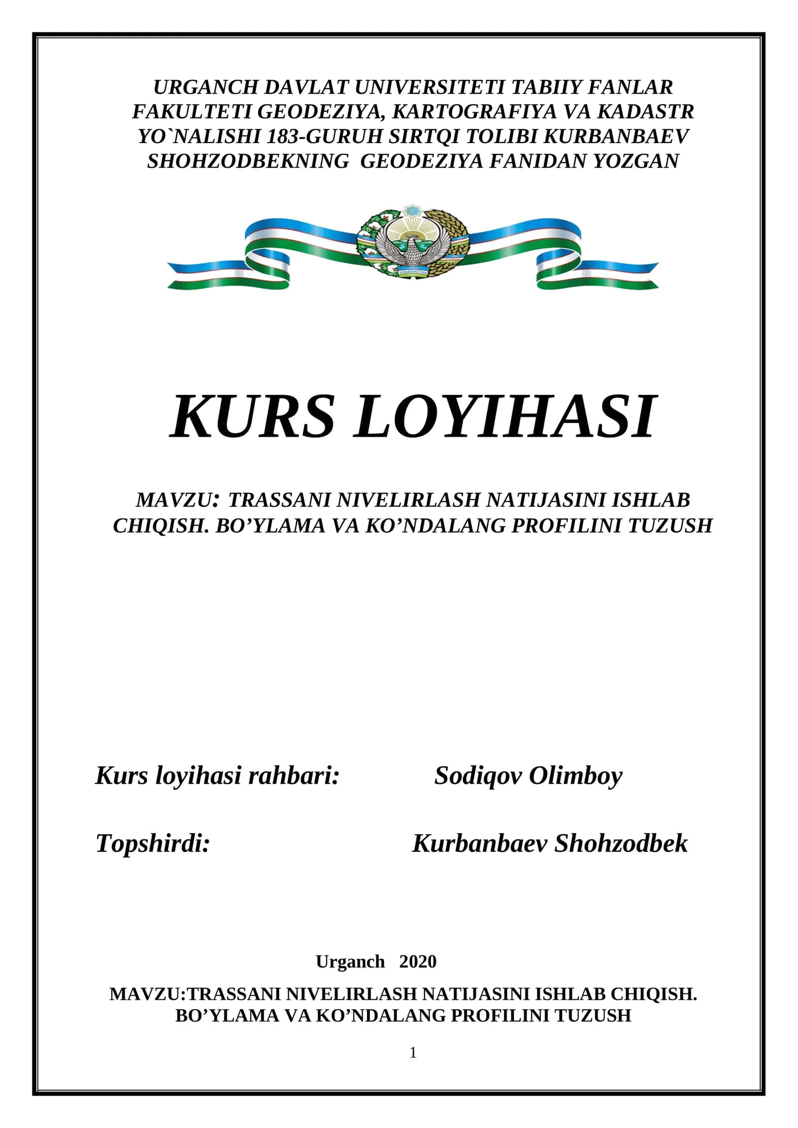 TRASSANI NIVELIRLASH NATIJASINI ISHLAB CHIQISH. BO’YLAMA VA KO’NDALANG PROFILINI TUZUSH