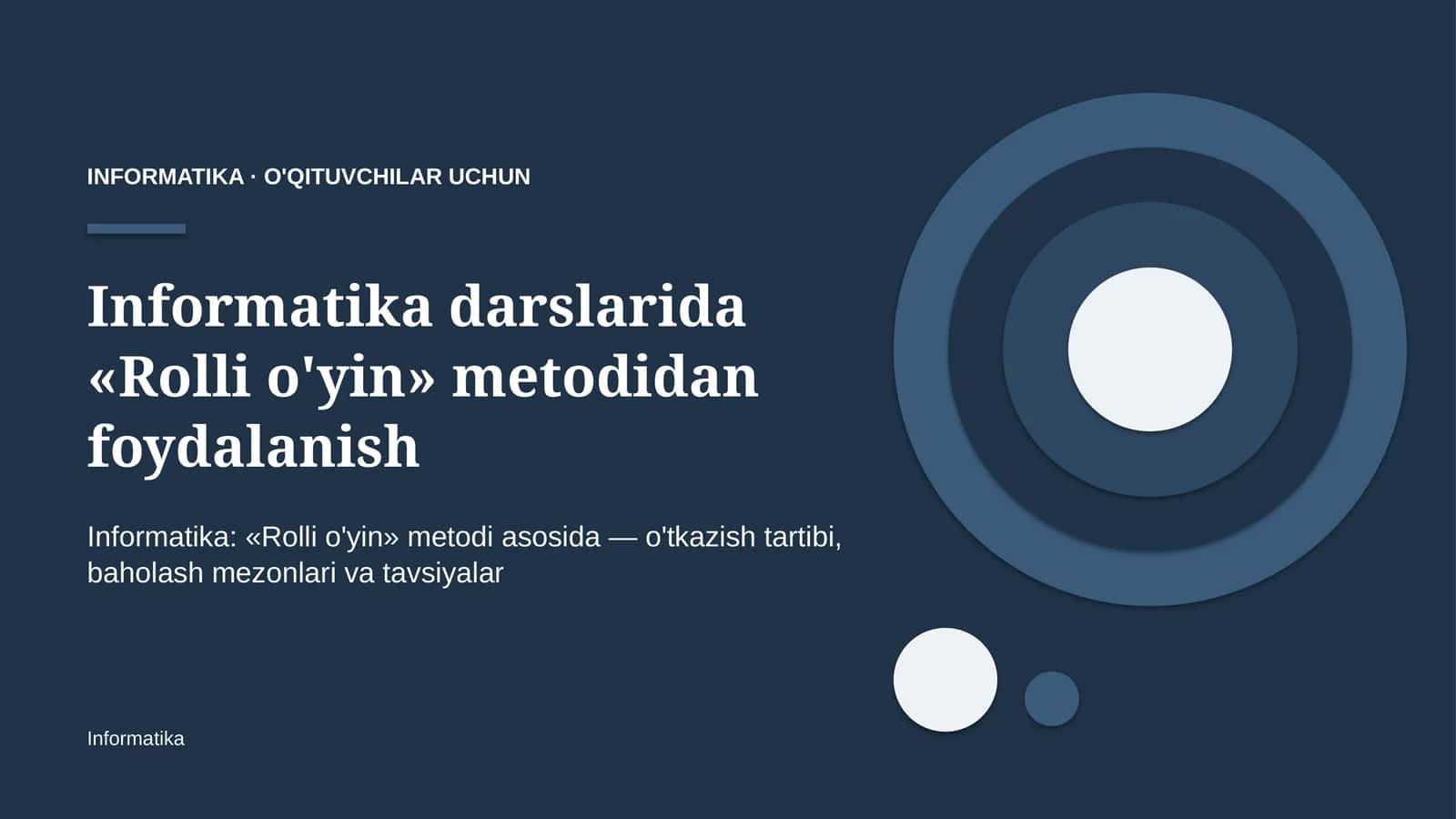 informatika darslarida rolli o'yin metodidan foydalanish 8729