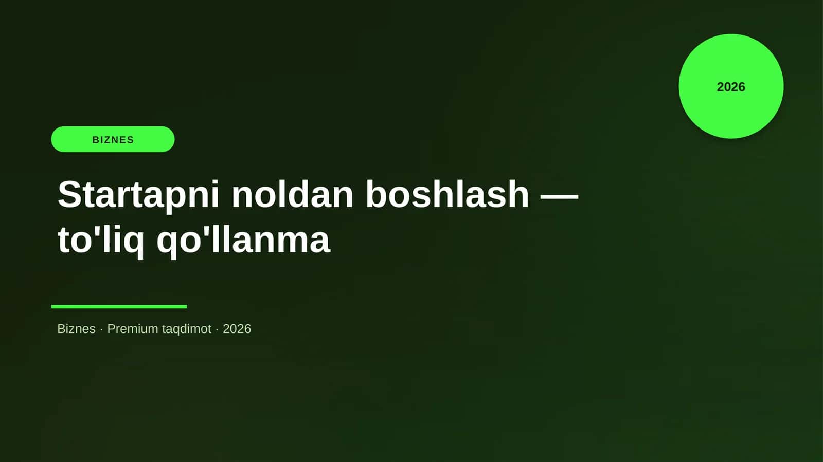 Startapni noldan boshlash — to'liq qo'llanma