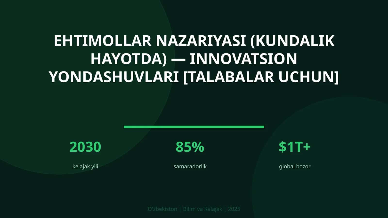Ehtimollar nazariyasi (kundalik hayotda) — innovatsion yondashuvlari [talabalar uchun]