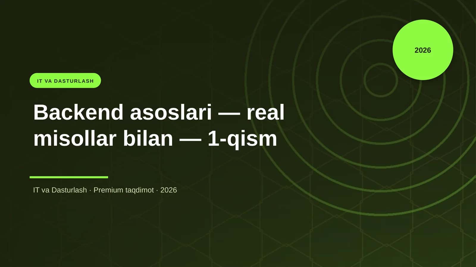 Backend asoslari — real misollar bilan — 1-qism