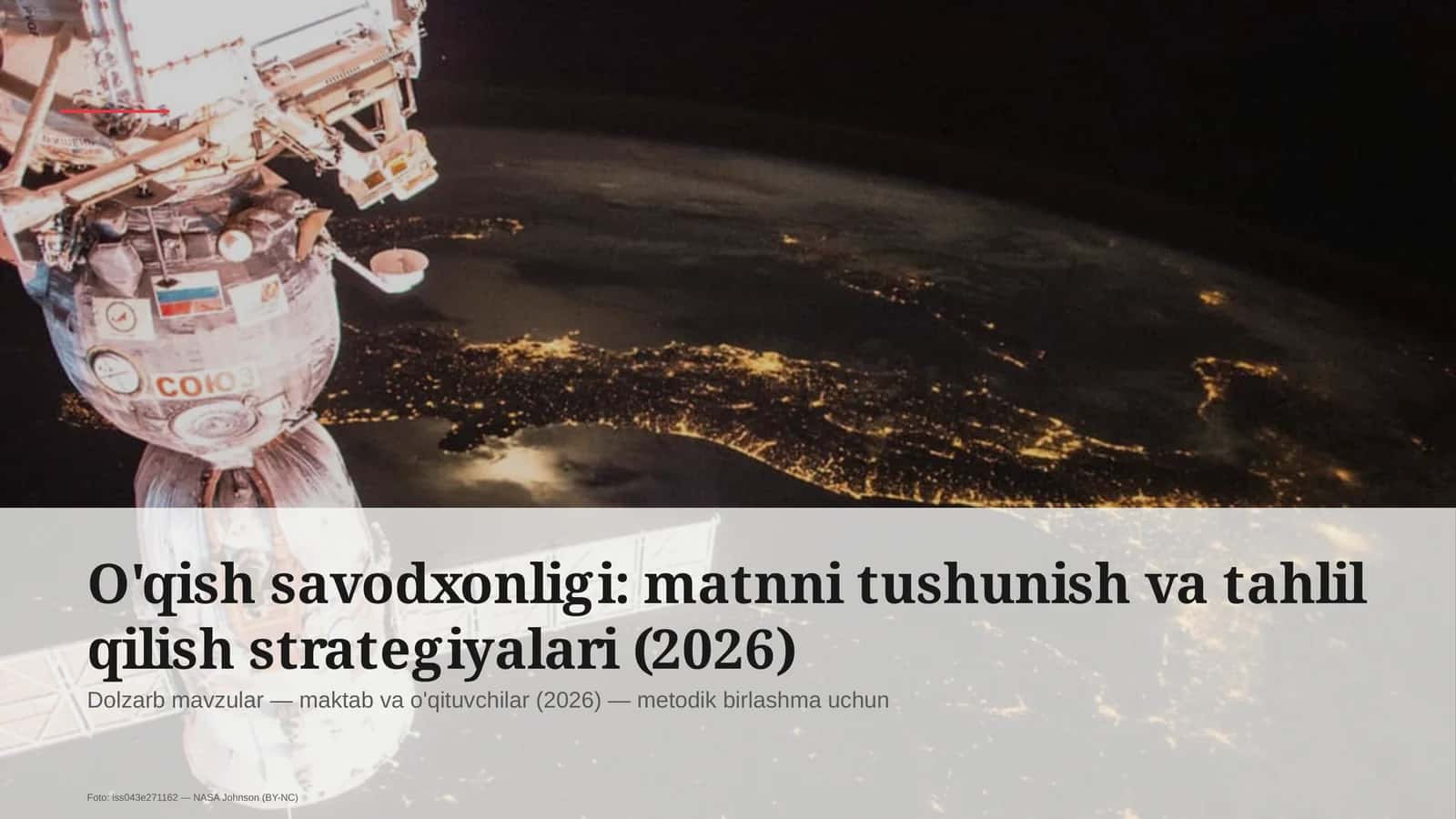O'qish savodxonligi: matnni tushunish va tahlil qilish strategiyalari (2026)