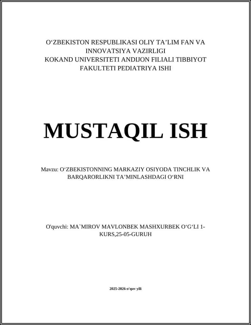 OʻZBEKISTONNING MARKAZIY OSIYODA TINCHLIK VA BARQARORLIKNI TAʼMINLASHDAGI OʻRNI