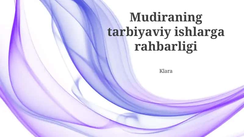 Mudiraning tarbiyaviy ishlarga rahbarligi