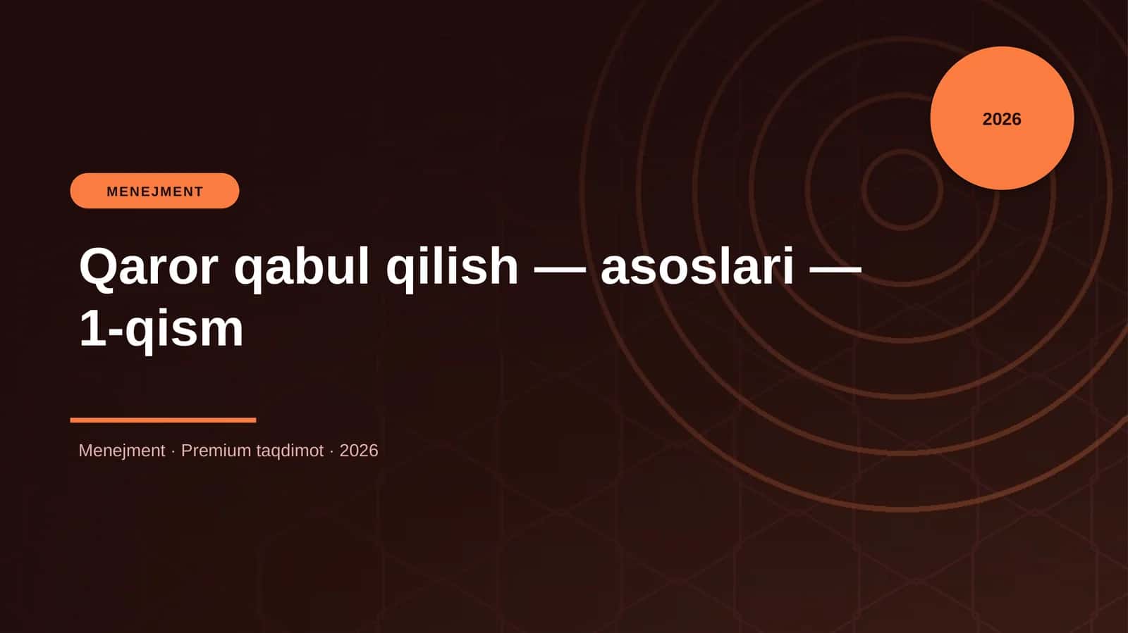 Qaror qabul qilish — asoslari — 1-qism