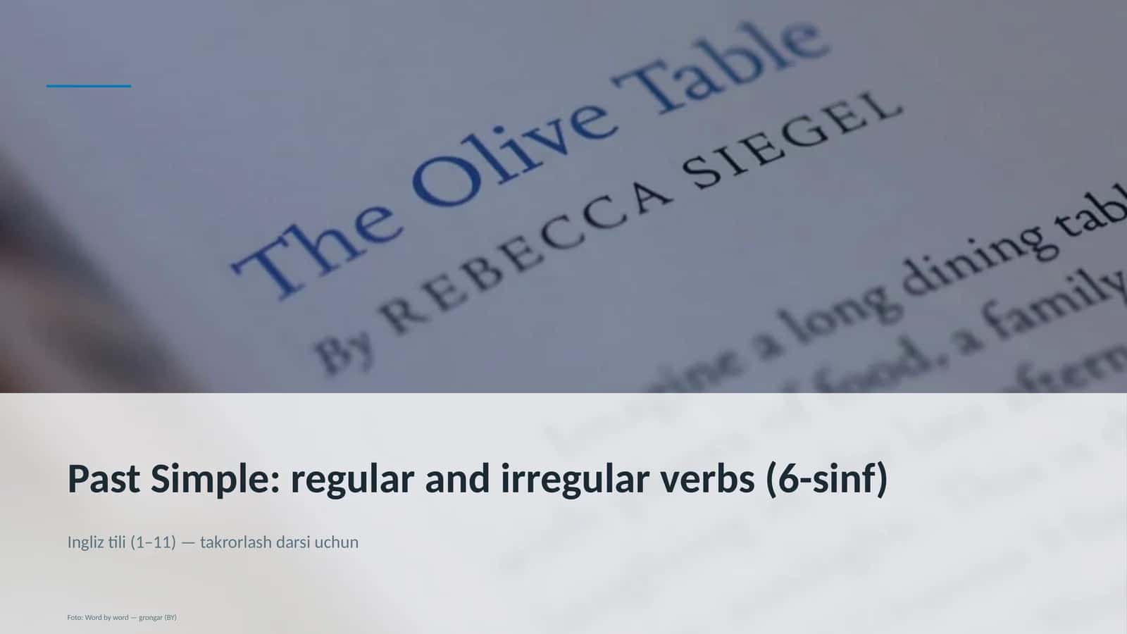 Past Simple: regular and irregular verbs (6-sinf)