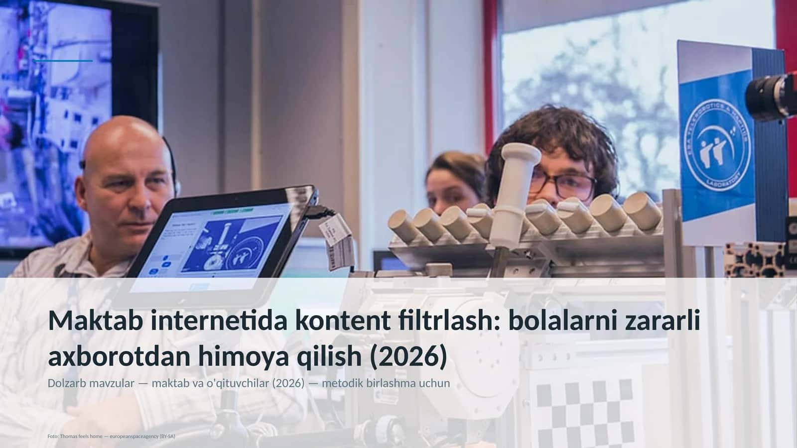 Maktab internetida kontent filtrlash: bolalarni zararli axborotdan himoya qilish