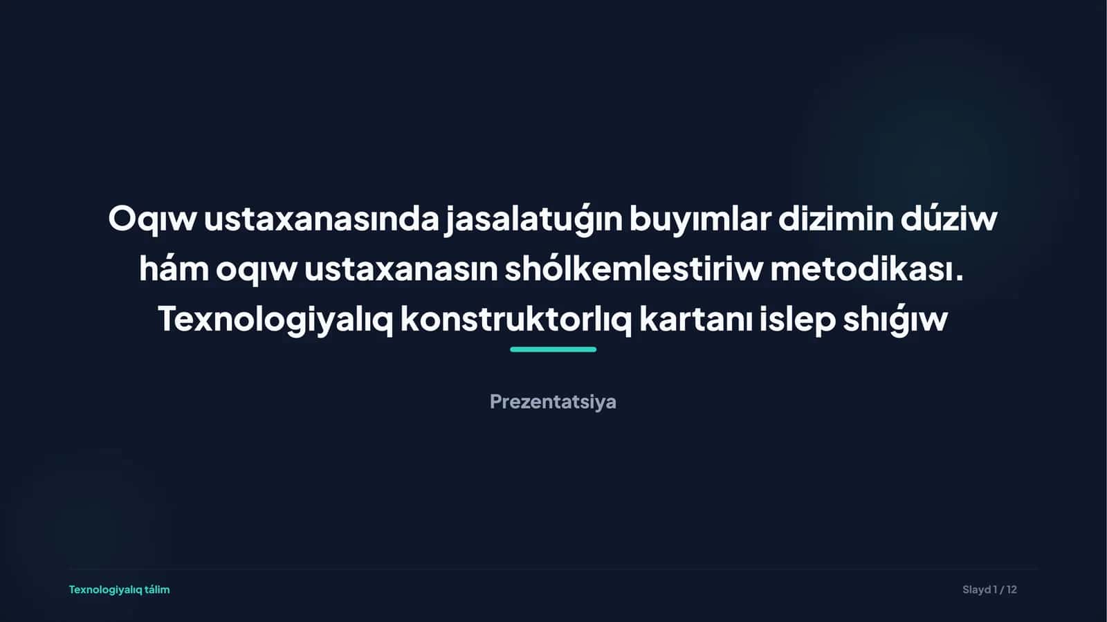 Oqıw ustaxanasında jasalatuǵın buyımlardizimindúziw