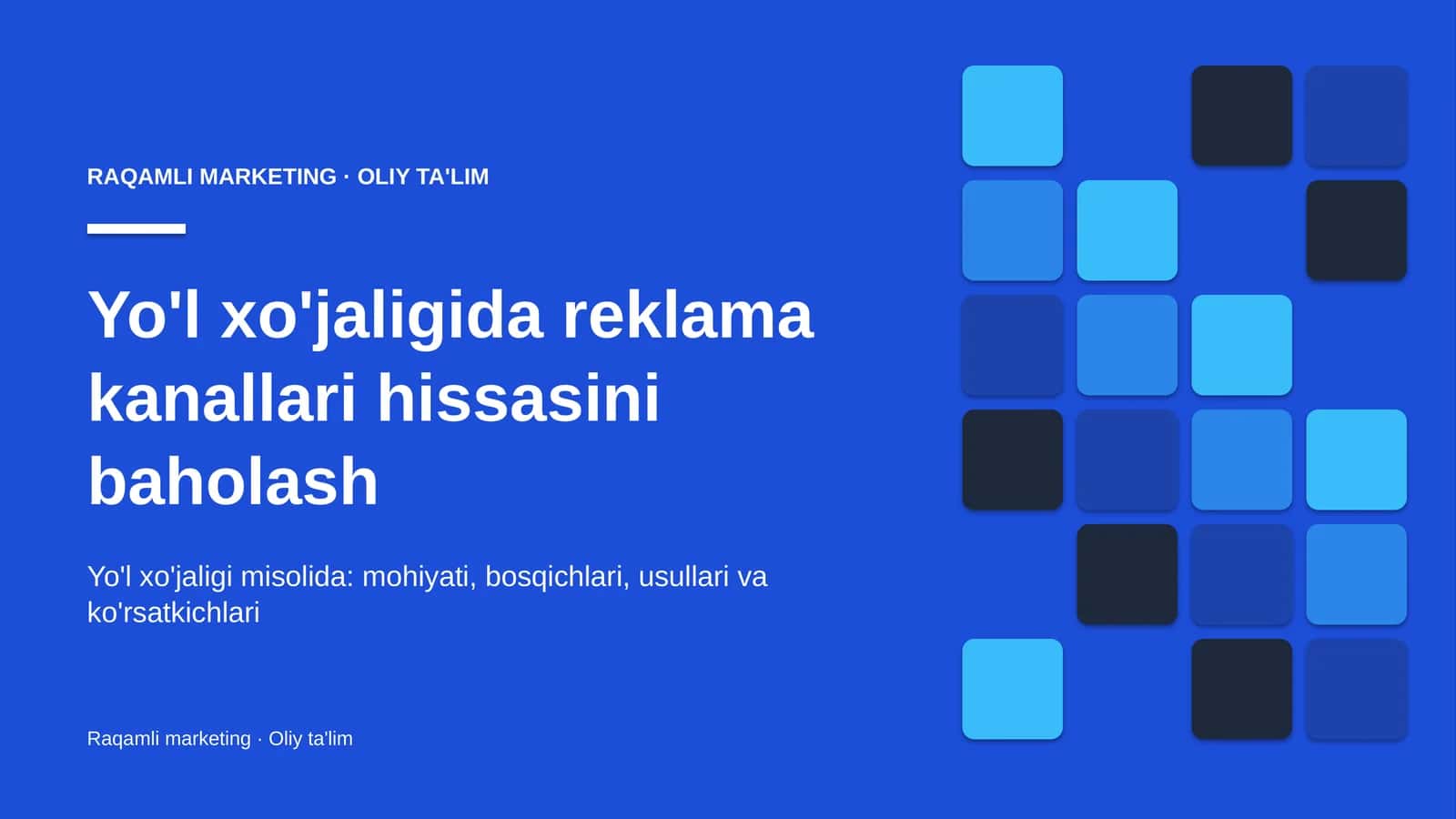 Yo'l xo'jaligida reklama kanallari hissasini baholash
