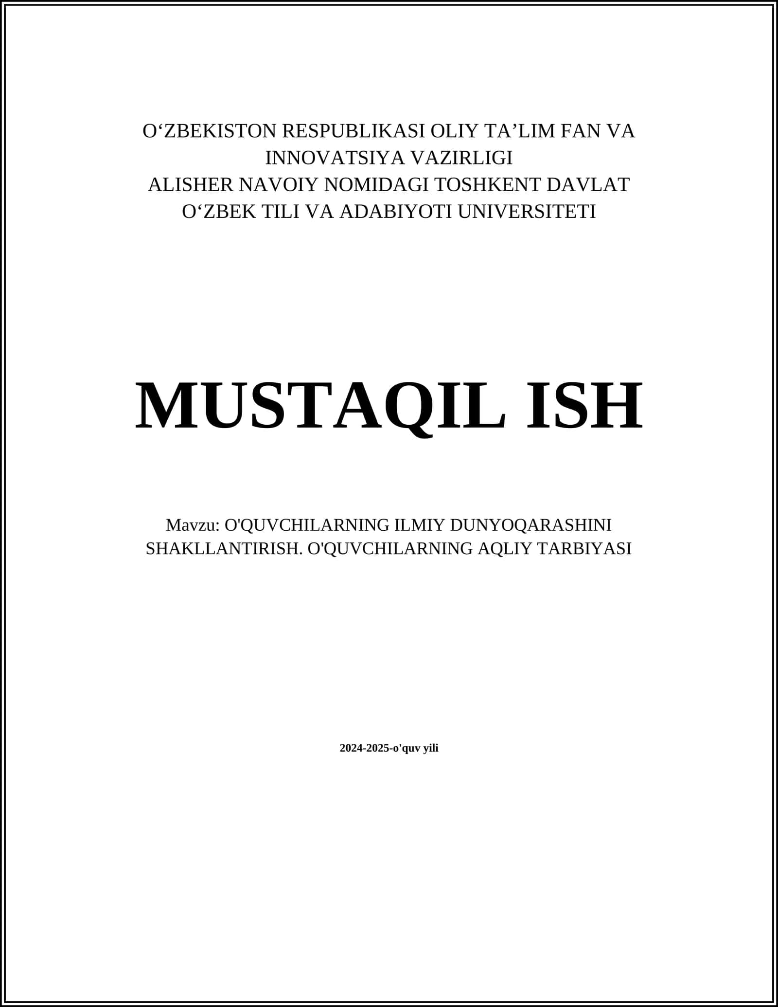 O'QUVCHILARNING ILMIY DUNYOQARASHINI SHAKLLANTIRISH. O'QUVCHILARNING AQLIY TARBIYASI