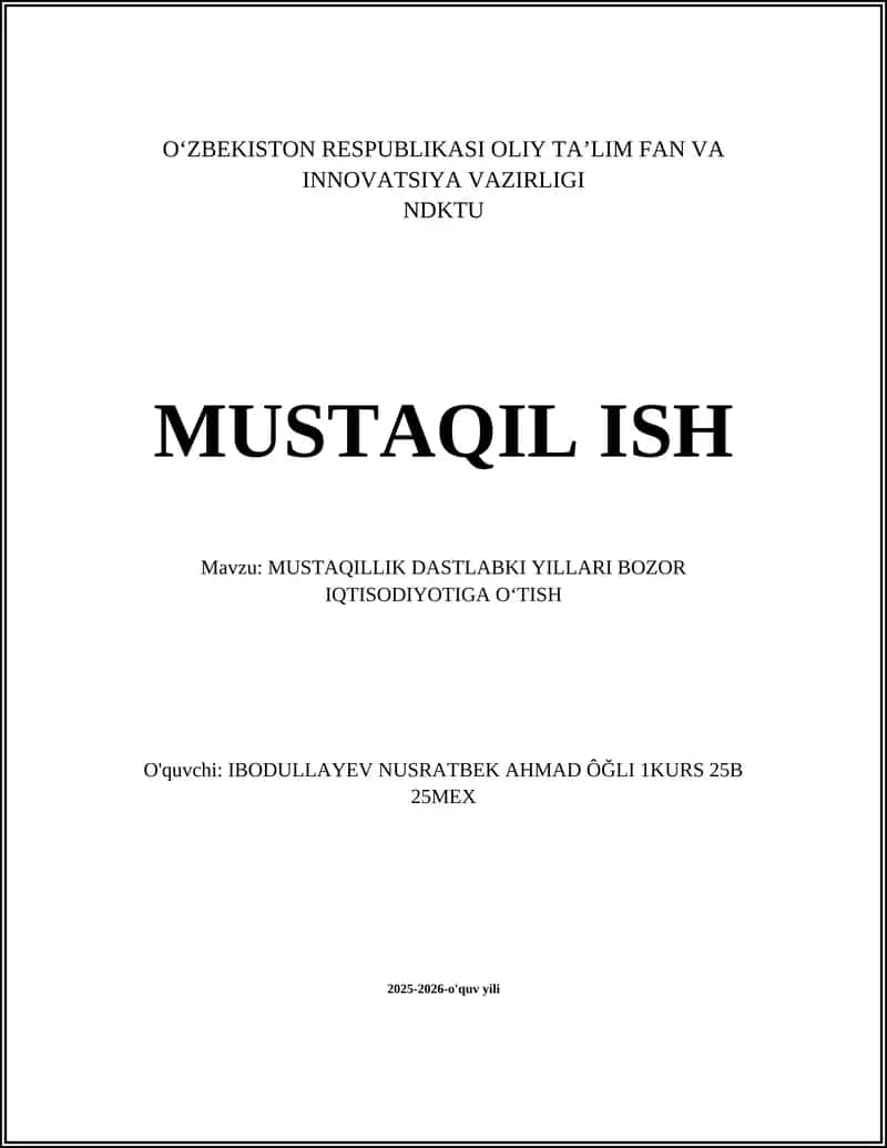 MUSTAQILLIK DASTLABKI YILLARI BOZOR IQTISODIYOTIGA OʻTISH