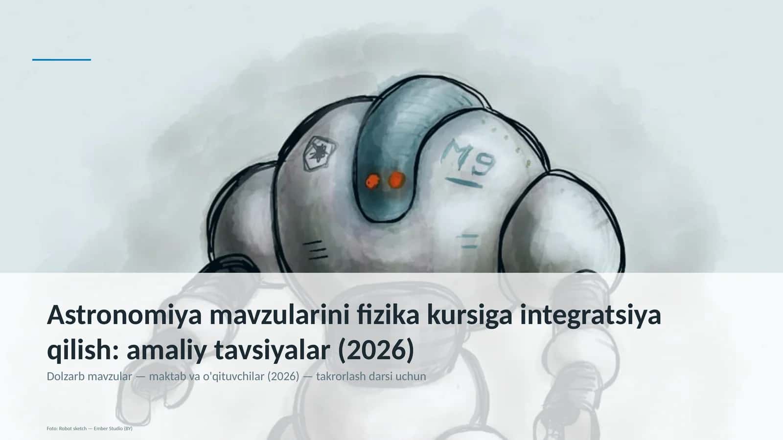 Astronomiya mavzularini fizika kursiga integratsiya qilish: amaliy tavsiyalar