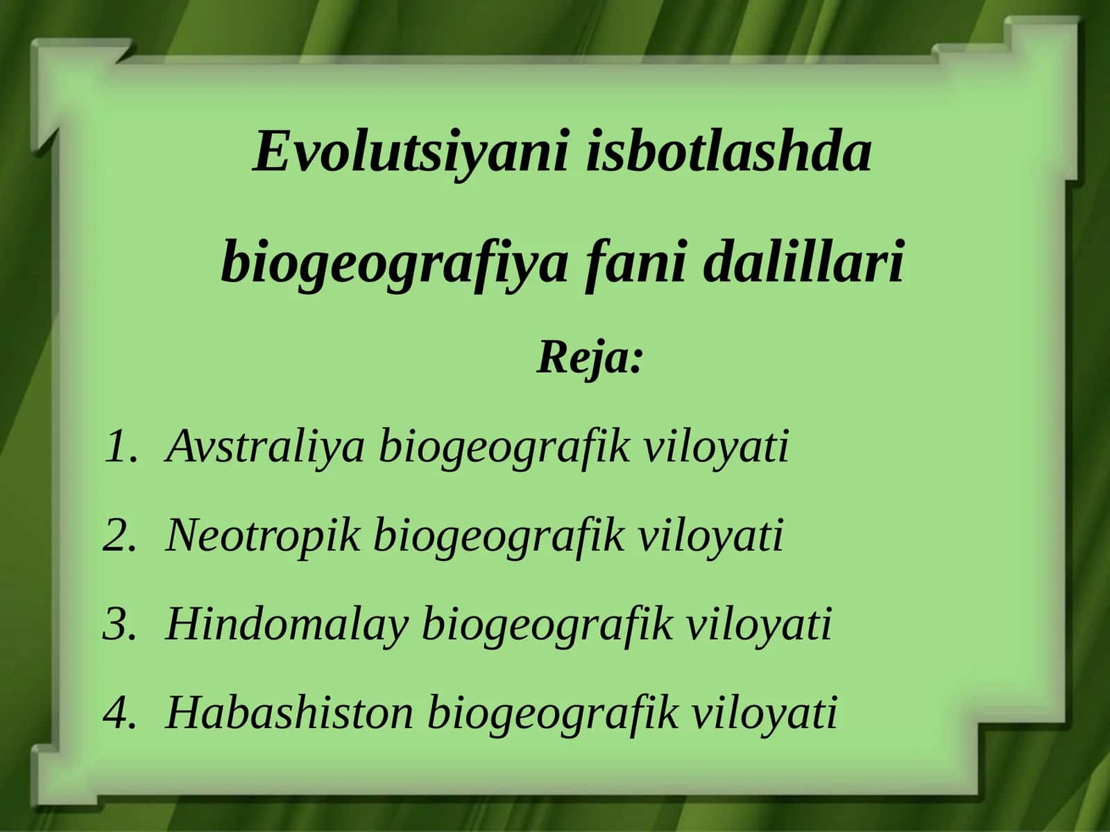 Evolutsiyani isbotlashda biogeografiya fanidagi illari