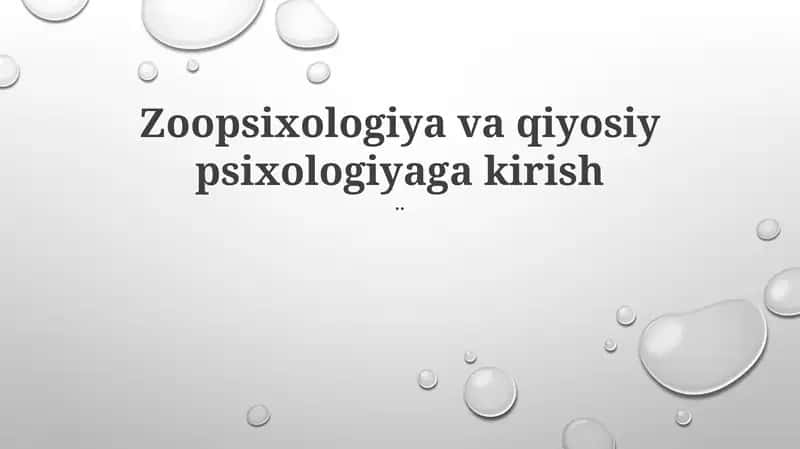 Zoopsixologiya va qiyosiy psixologiyaga kirish