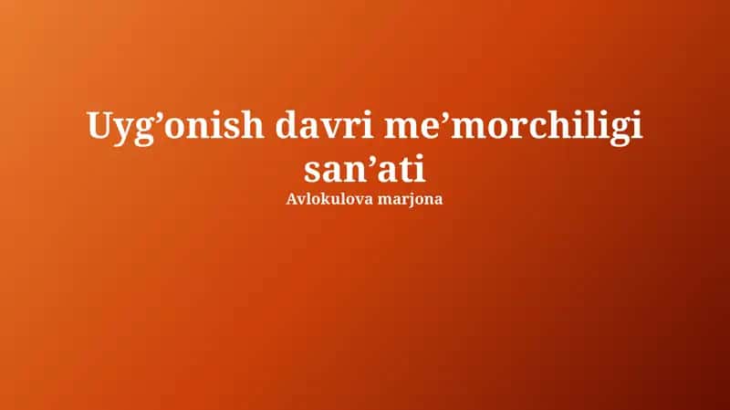 Uyg’onish davri me’morchiligi san’ati