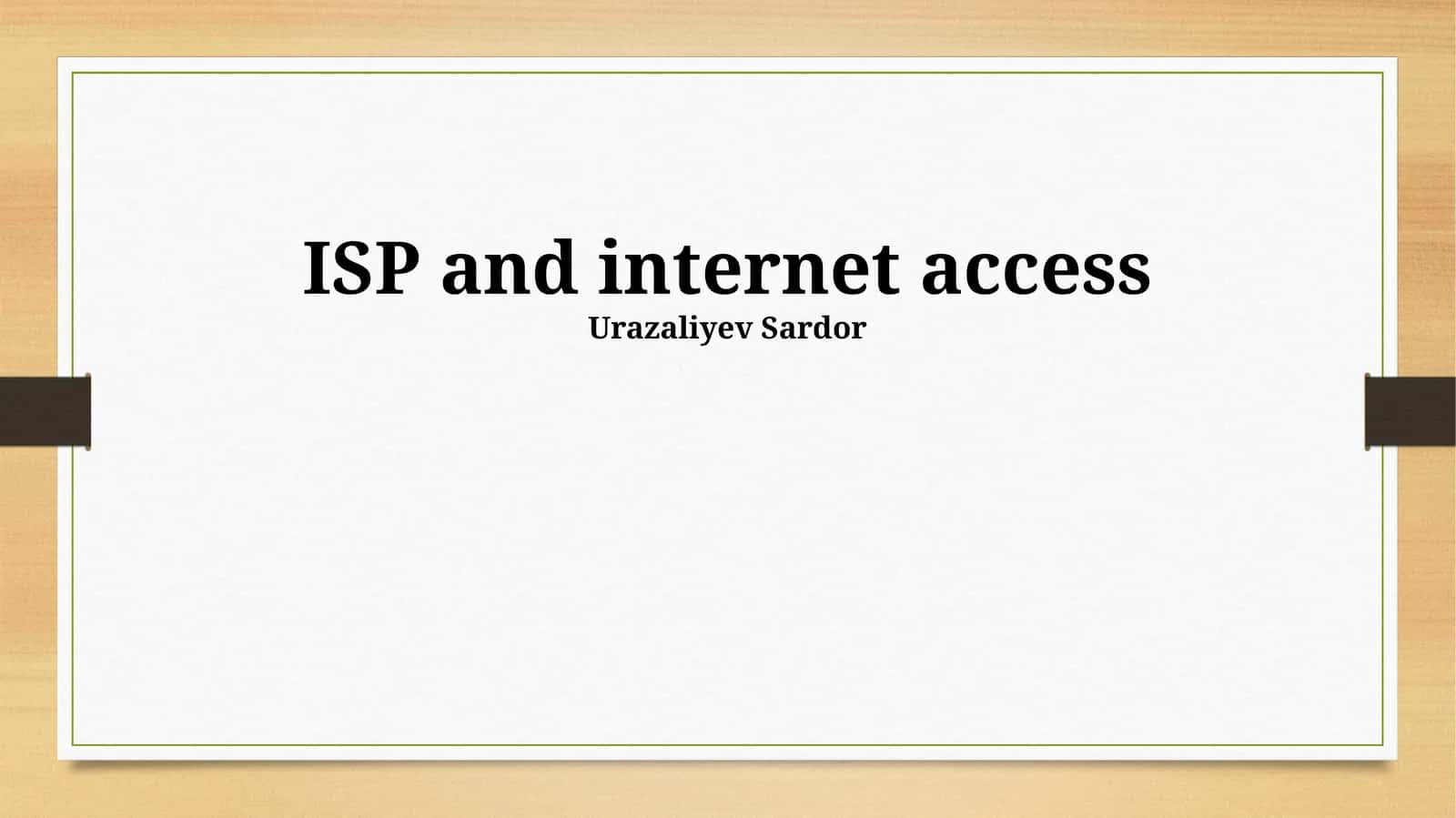 ISPs and Internet Access