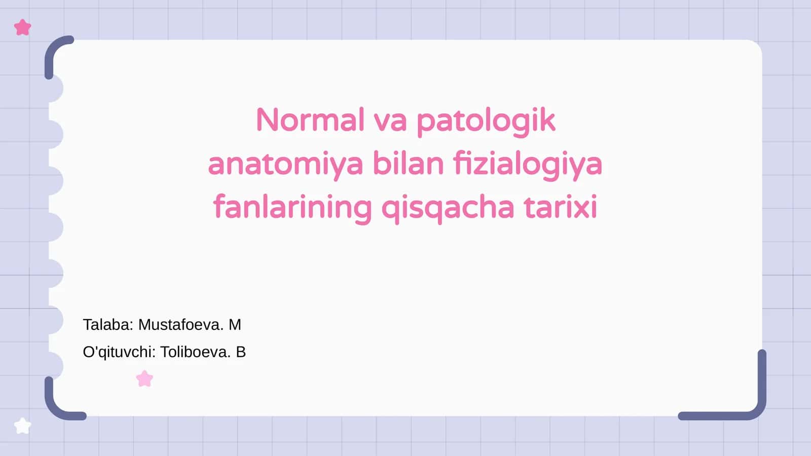 Normal va patologik anatomiya bilan fizialogiya fanlarining qisqacha tarixi