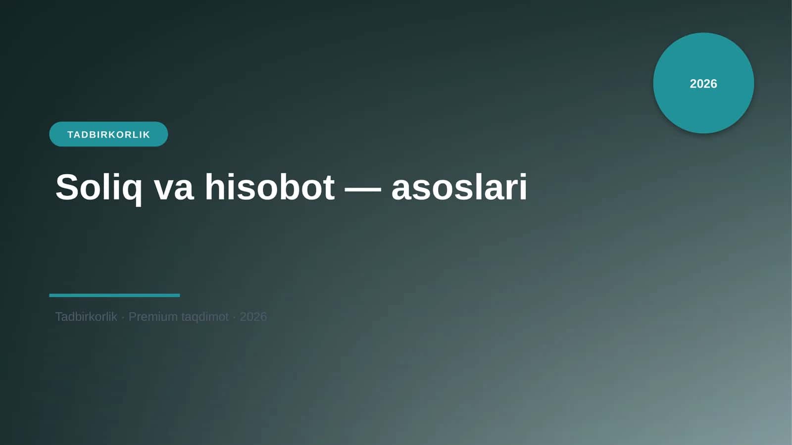 Soliq va hisobot — asoslari