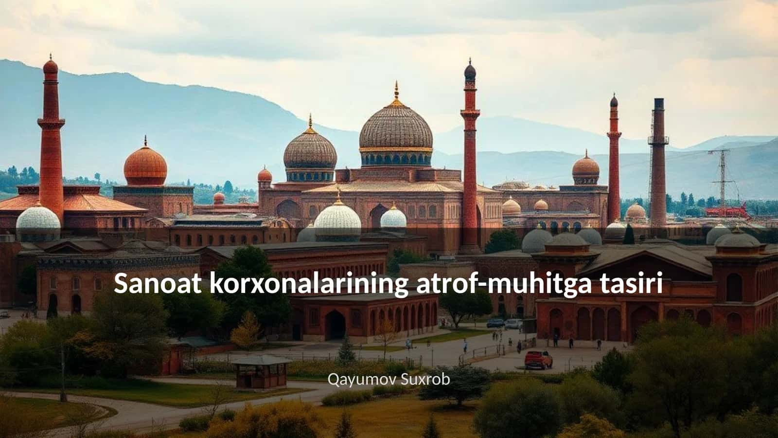 Sanoat korxonalarining atrof-muhitga tasiri