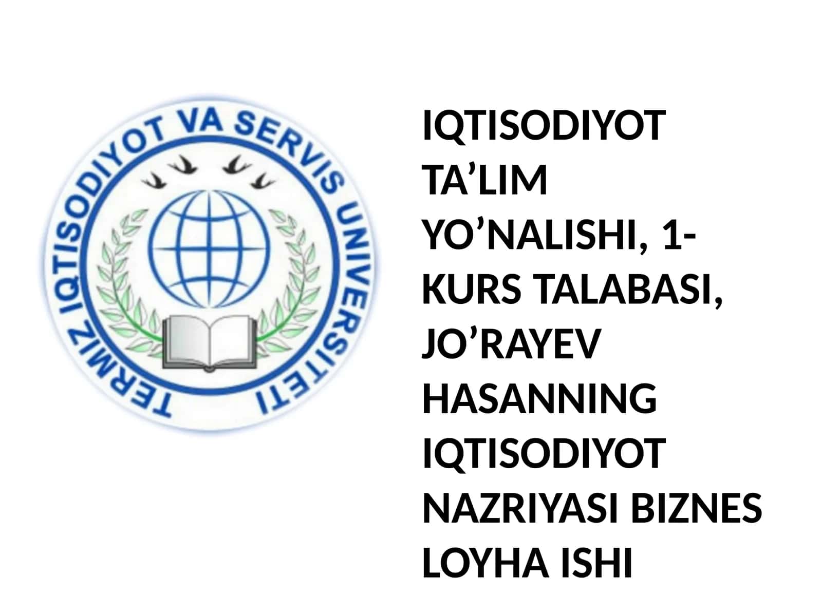 JO'RAYEV HASANning iqtisodiyot nazriyasi BIZNES LOYHA ishi
