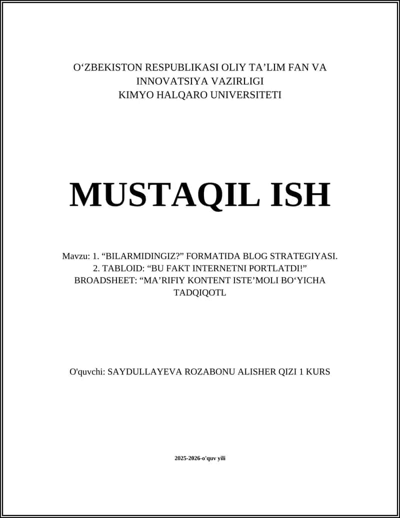 “BILARMIDINGIZ?” FORMATIDA BLOG STRATEGIYASI. TABLOID: “BU FAKT INTERNETNI PORTLATDI!” BROADSHEET: “MA’RIFIY KONTENT ISTE’MOLI BO‘YICHA TADQIQOTL