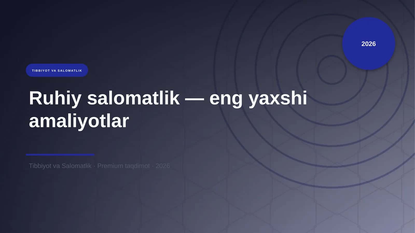 Ruhiy salomatlik — eng yaxshi amaliyotlar