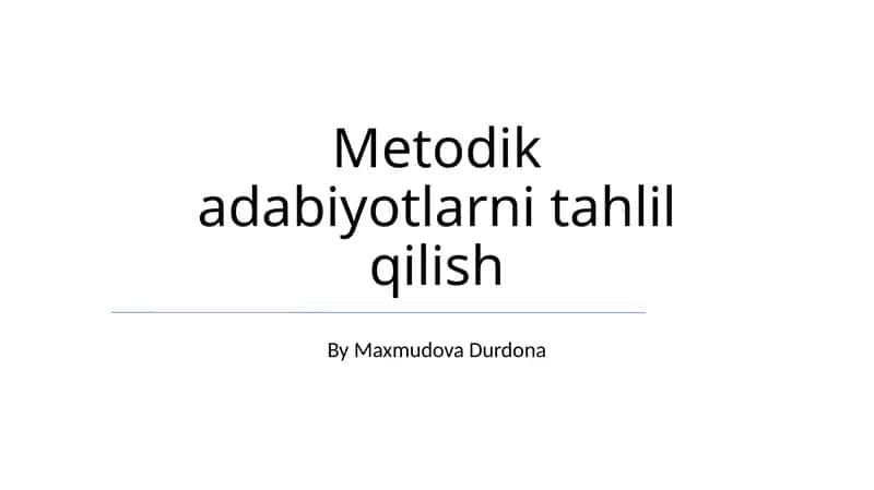 Metodik adabiyotlarni tahlil qilish