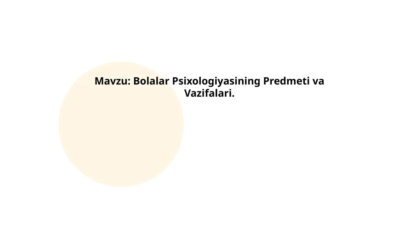 Bolalar Psixologiyasining Predmeti va Vazifalari