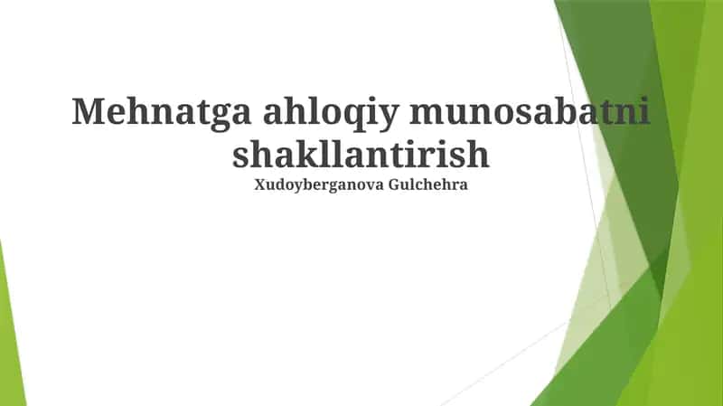 Mehnatga ahloqiy munosabatni shakllantirish