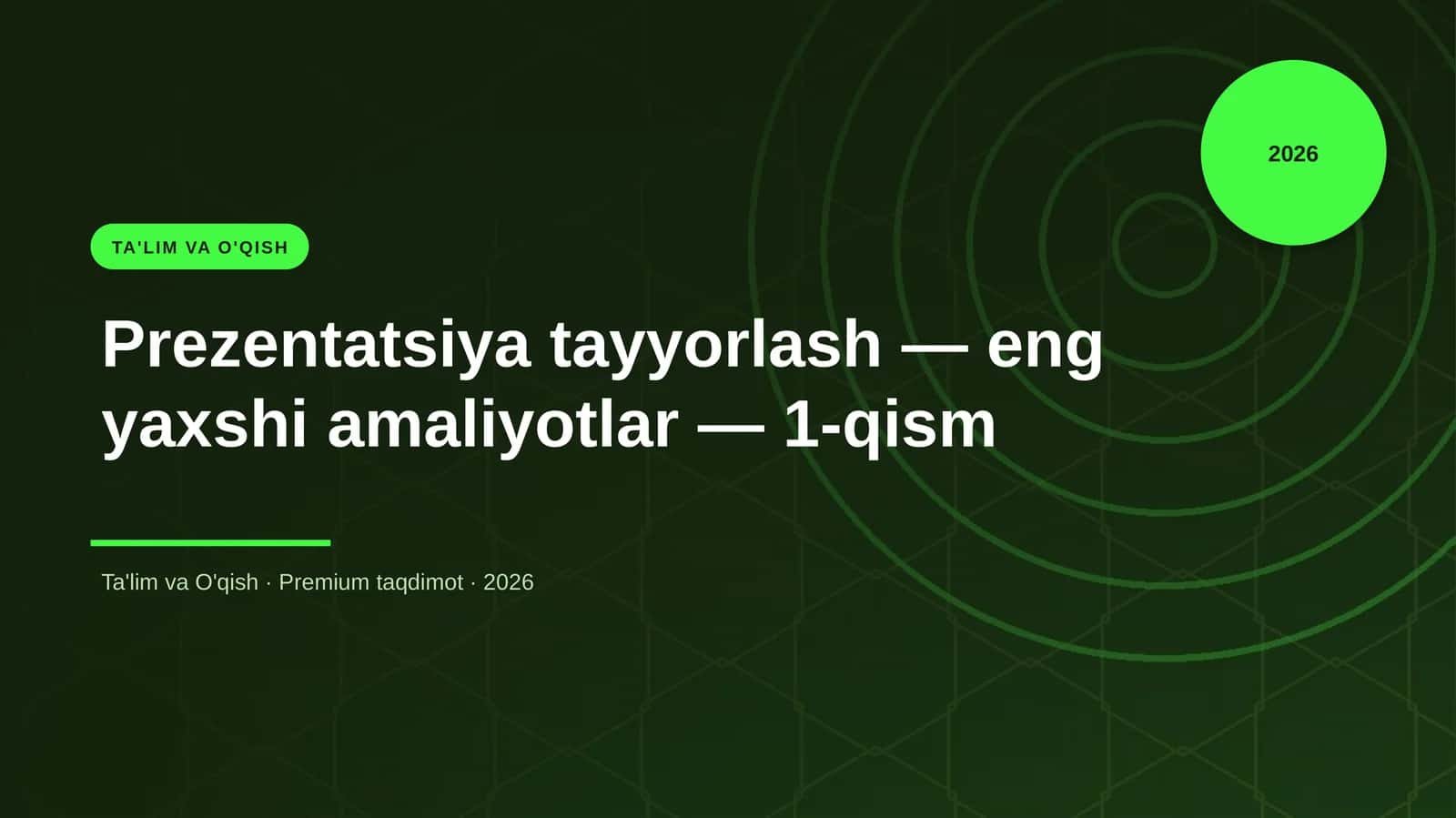 Prezentatsiya tayyorlash — eng yaxshi amaliyotlar — 1-qism