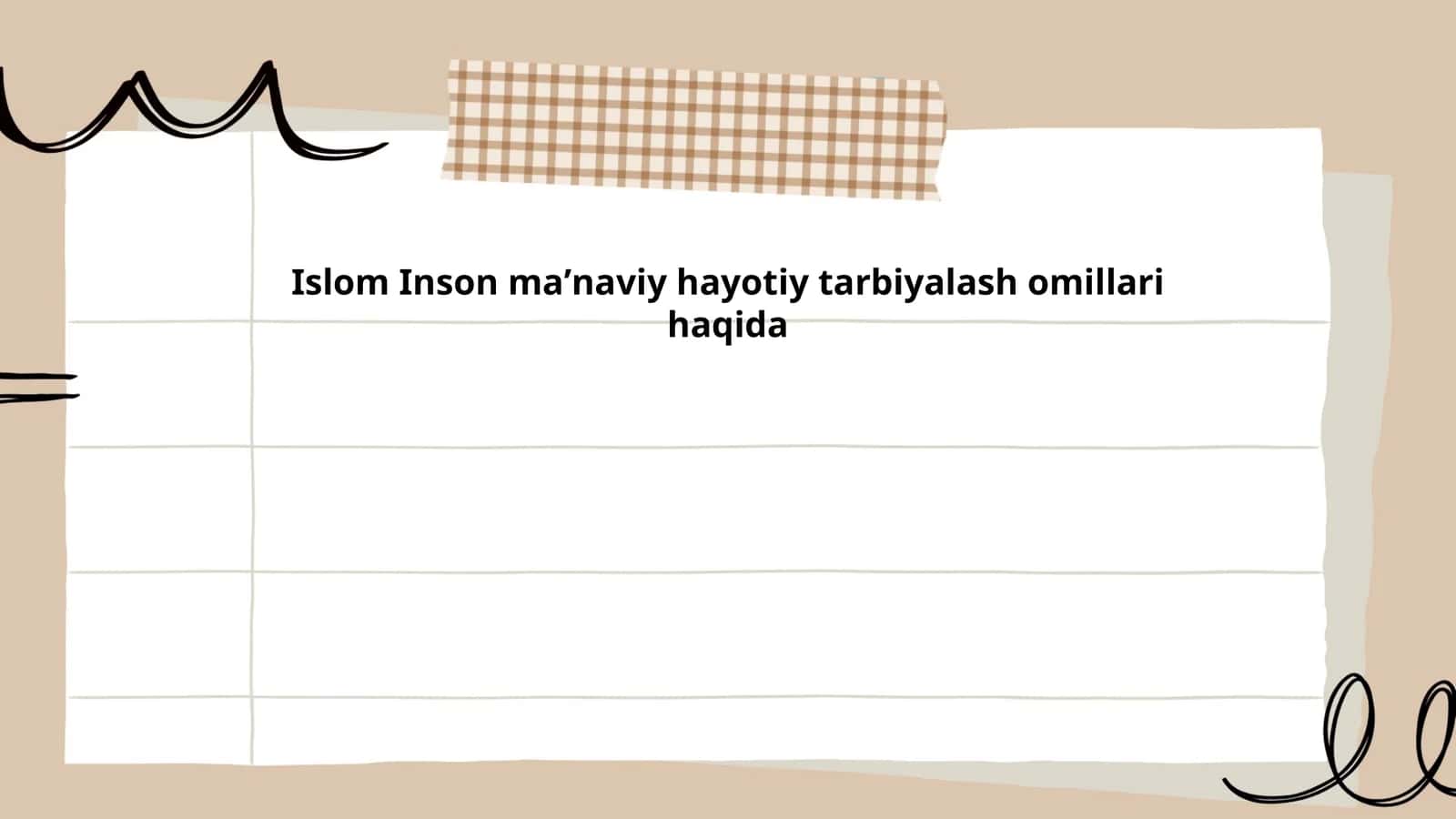 Islom Inson maʼnaviy hayotiy tarbiyalash omillari haqida
