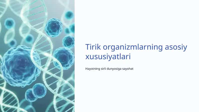 Tirik organizmlarning asosiy xususiyatlari