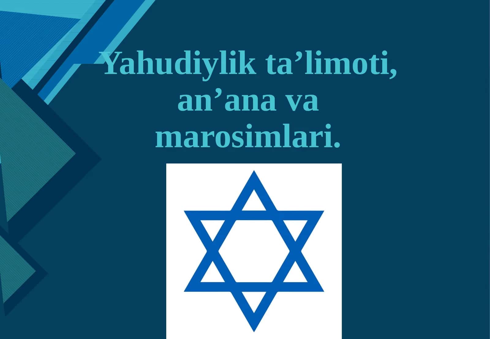 Yahudiylik ta’limoti, an’anaviy marosimlari