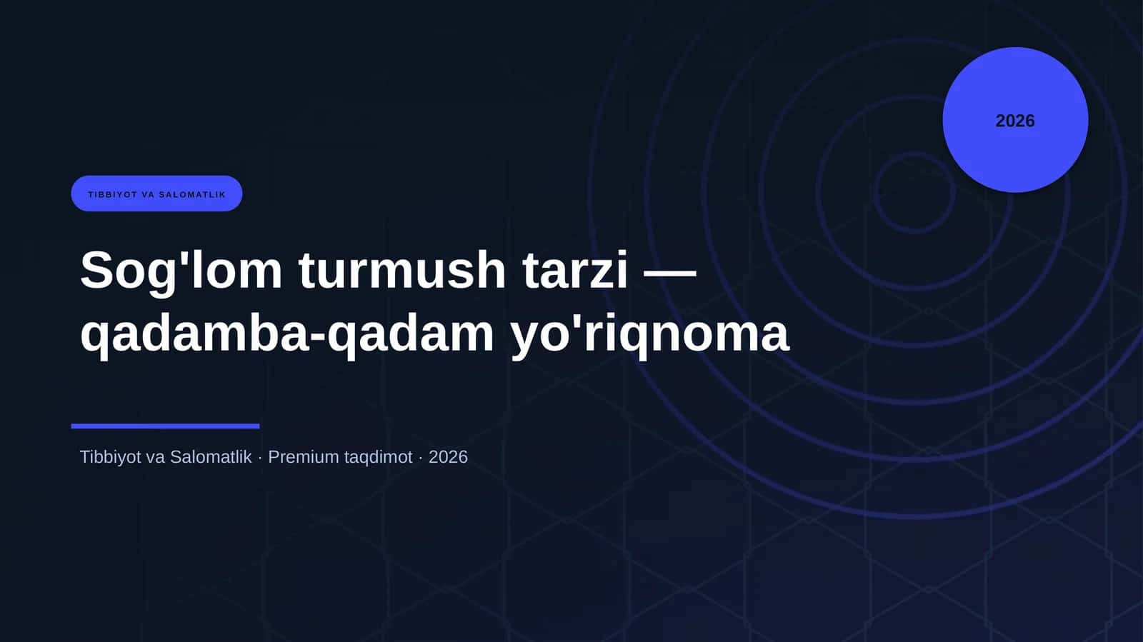 Sog'lom turmush tarzi — qadamba-qadam yo'riqnoma