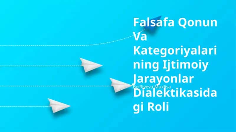 Falsafa Qonun Va Kategoriyalarining Ijtimoiy Jarayonlar Dialektikasidagi Roli